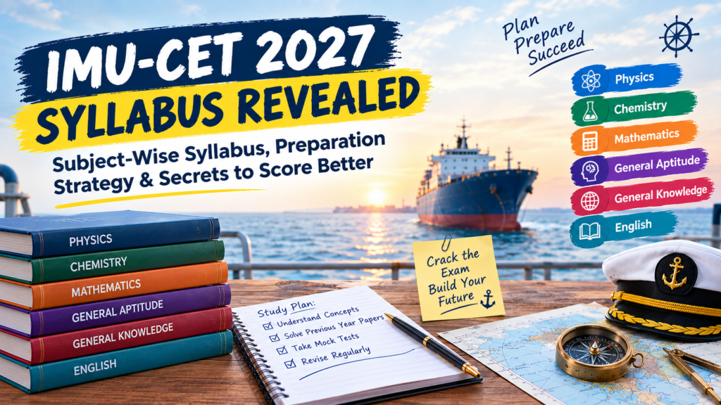 IMU-CET 2027 Syllabus Revealed: Complete Subject-Wise Syllabus, Preparation Strategy & Secrets to Score Better 2 IMU-CET 2027 syllabus
