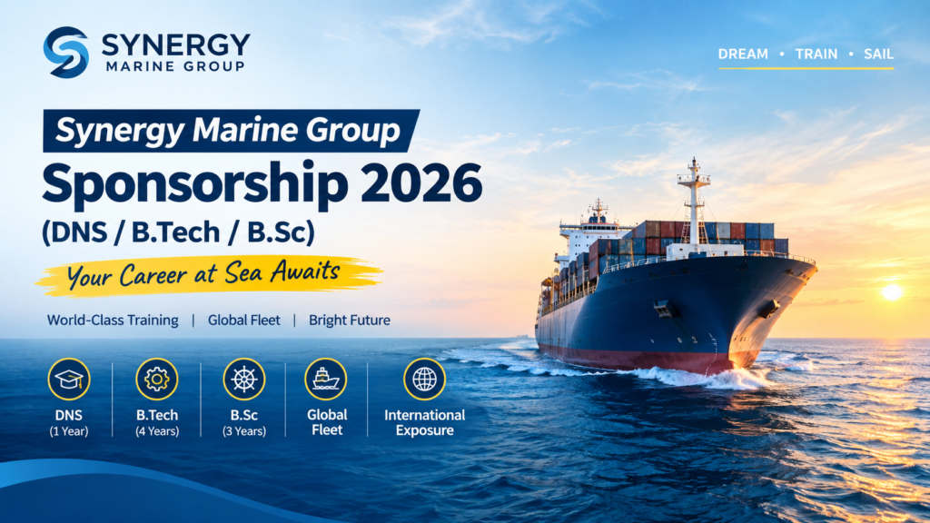 Synergy Marine Group Sponsorship 2026 – (DNS / B.Tech / B.Sc) | Out Now | Apply Now 2 Synergy Marine Group Sponsorship 2026